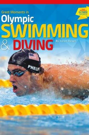 Cover of Great Moments in Olympic Swimming & Diving