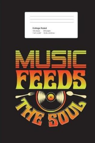 Cover of Music Feeds The Soul
