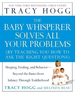 Book cover for Baby Whisperer Solves All Your Problems: Sleeping, Feeding, and Behavior--Beyond the Basics from Infancy Through Toddlerhood