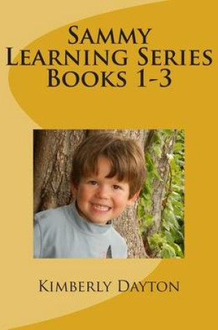 Cover of Sammy Learning Series Books 1-3