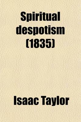 Book cover for Spiritual Despotism (1835)