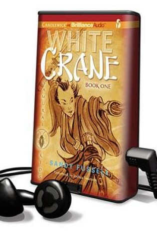 Cover of Samurai Kids, Book 1: White Crane