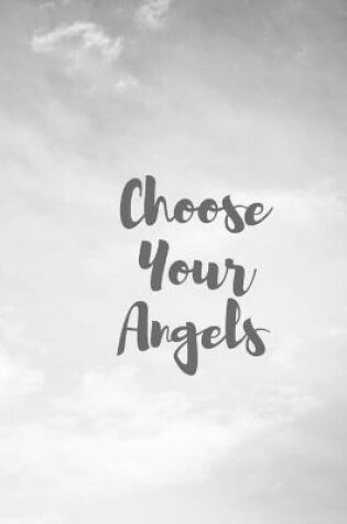 Cover of Choose Your Angels