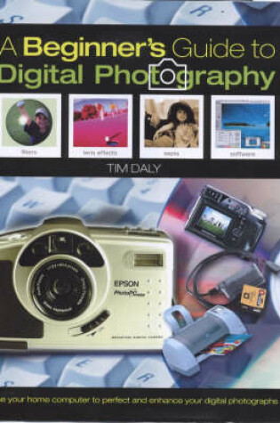 Cover of The Beginner's Guide to Digital Photography