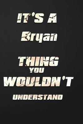 Book cover for It's a Bryan Thing You Wouldn't Understand