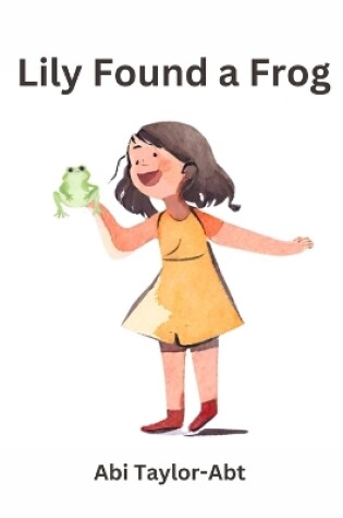 Cover of Lily Found a Frog