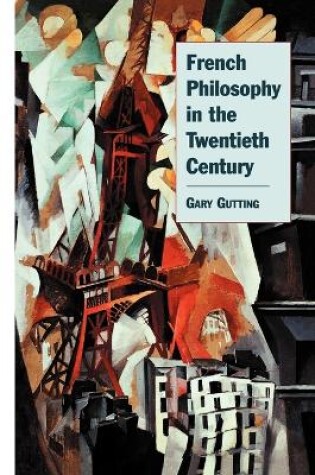 Cover of French Philosophy in the Twentieth Century