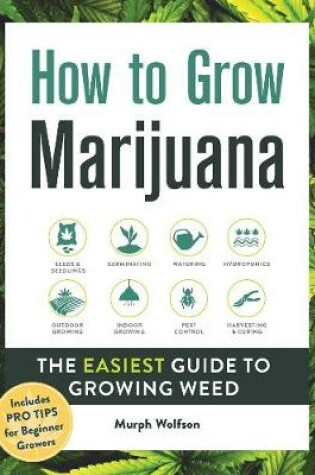 Cover of How to Grow Marijuana