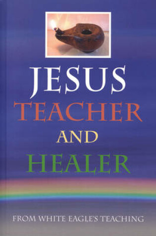 Cover of Jesus Teacher and Healer