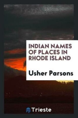 Cover of Indian Names of Places in Rhode Island