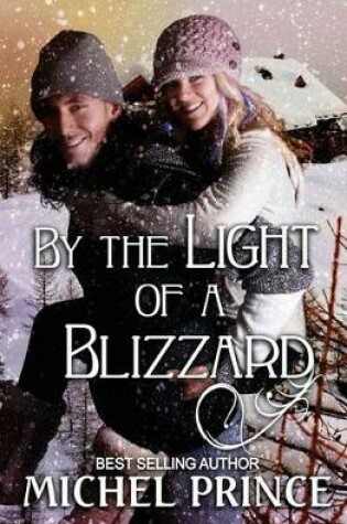 Cover of By The Light Of A Blizzard