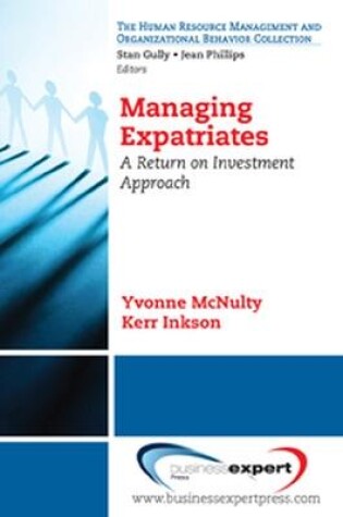 Cover of Managing Expatriates: A Return on Investment Approach