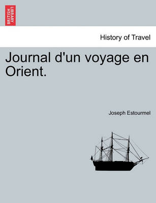 Book cover for Journal D'Un Voyage En Orient.