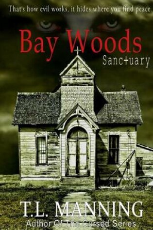 Cover of Bay Woods, Sanctuary