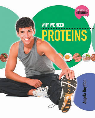 Book cover for Why We Need Proteins