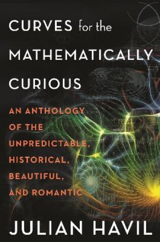 Cover of Curves for the Mathematically Curious