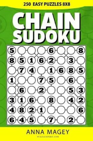 Cover of 250 Easy Chain Sudoku Puzzles 8x8