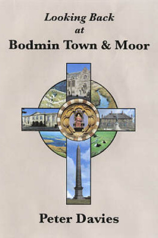 Cover of Looking Back at Bodmin Town and Moor