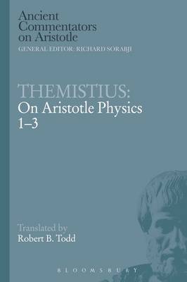 Book cover for Themistius: On Aristotle Physics 1-3