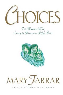 Book cover for Choices: For Women Who Long to Discover Life's Best