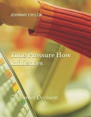 Cover of Time Pressure How Influences