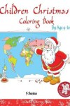 Book cover for childrens christmas coloring books by age 9 to 12