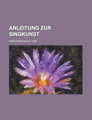 Book cover for Anleitung Zur Singkunst