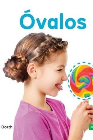 Cover of Óvalos (Ovals) (Spanish Version)