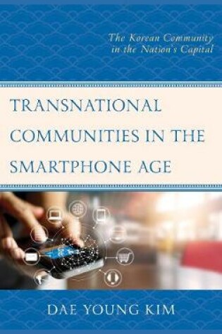 Cover of Transnational Communities in the Smartphone Age