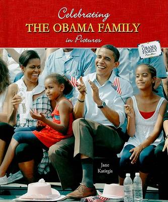 Book cover for Celebrating the Obama Family in Pictures