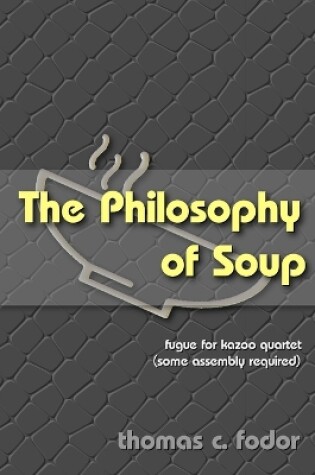 Cover of The Philosophy of Soup