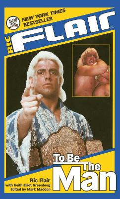 Cover of Ric Flair: To Be the Man