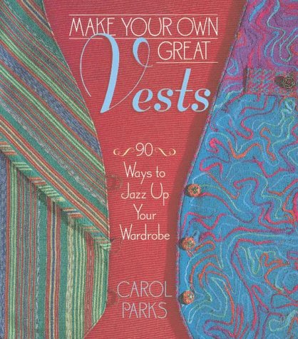 Book cover for Make Your Own Great Vests