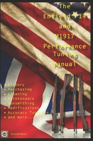 Cover of The P14 and M1917 Performance Tuning Manual