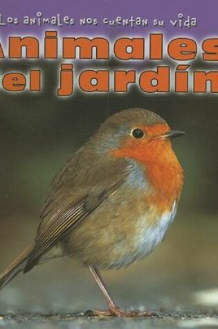 Cover of Animales del Jardín (Animals in the Garden)