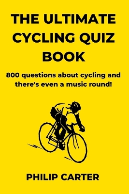 Book cover for The Ultimate Cycling Quiz Book