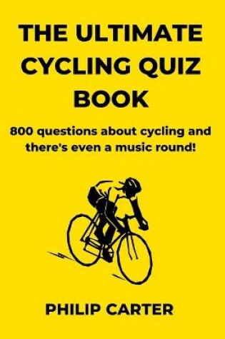 Cover of The Ultimate Cycling Quiz Book