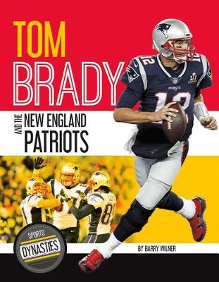 Book cover for Tom Brady and the New England Patriots