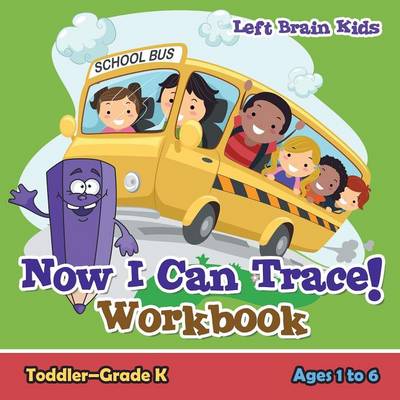 Book cover for Now I Can Trace! Workbook Toddler-Grade K - Ages 1 to 6