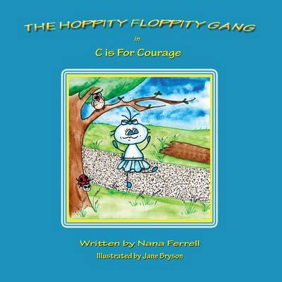 Cover of The Hoppity Floppity Gang in C is For Courage