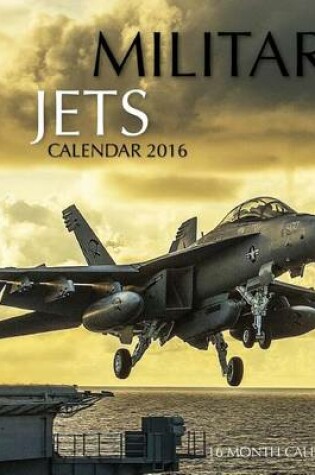 Cover of Military Jets Calendar 2016