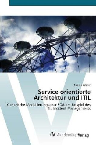 Cover of Service-orientierte Architektur und ITIL