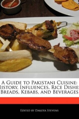 Cover of A Guide to Pakistani Cuisine