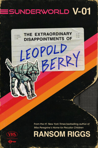 Cover of Sunderworld, Vol. I: The Extraordinary Disappointments of Leopold Berry