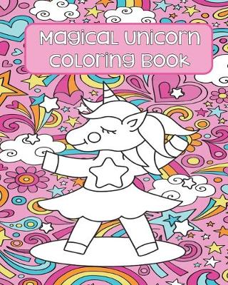 Book cover for Magical Unicorn Coloring Book