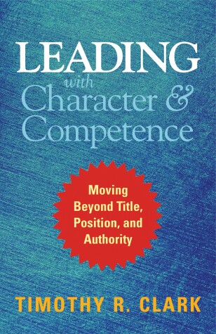 Book cover for Leading with Character and Competence