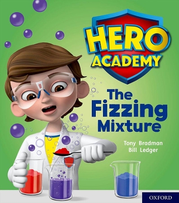 Book cover for Hero Academy: Oxford Level 3, Yellow Book Band: The Fizzing Mixture