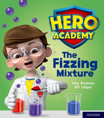 Cover of Hero Academy: Oxford Level 3, Yellow Book Band: The Fizzing Mixture