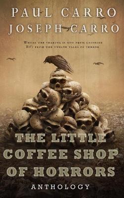 Book cover for The Little Coffee Shop of Horrors Anthology