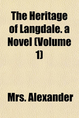 Book cover for The Heritage of Langdale. a Novel (Volume 1)